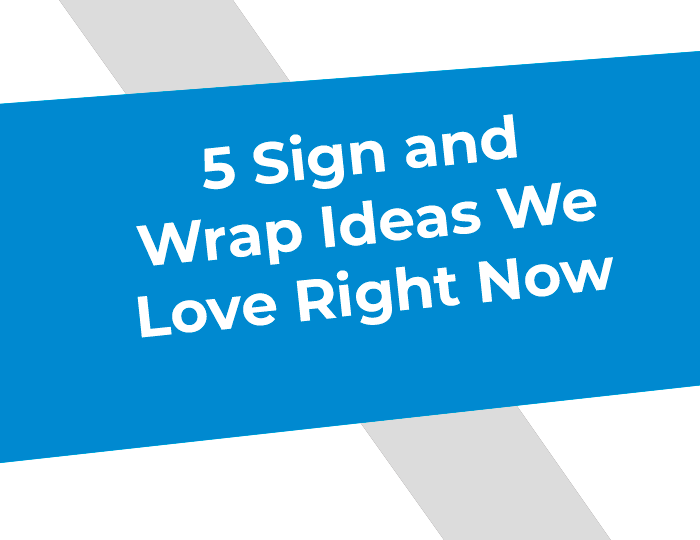 5 Sign and Wrap Ideas we Love Right Now